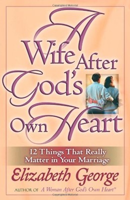 Wife After God's Own Heart, A