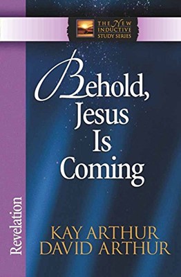 Behold, Jesus is Coming!