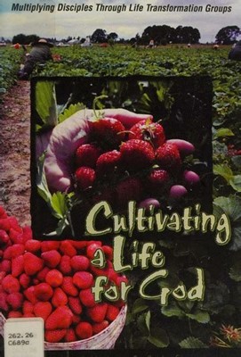 Cultivating a Life for God