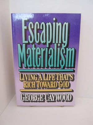 Escaping Materialism