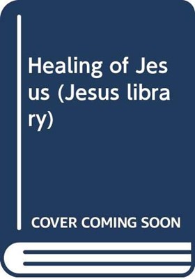 Healings of Jesus, The