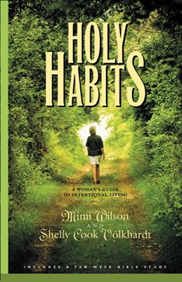 Holy Habits: A Woman's Guide to International Living