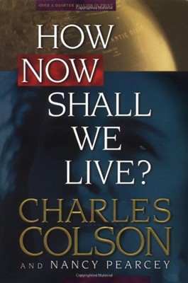 How Now Shall We Live?