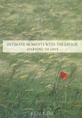 Intimate Moments With the Savior (Hardcover)