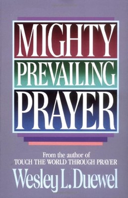 Mighty Prevailing Prayer