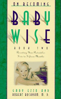 On Becoming Baby Wise, Book 2