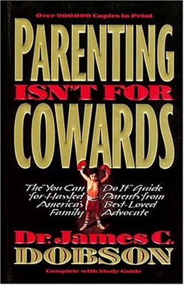 Parenting Isn't for Cowards (Paperback)