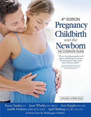 Pregnancy, Childbirth, and the Newborn (Paperback)
