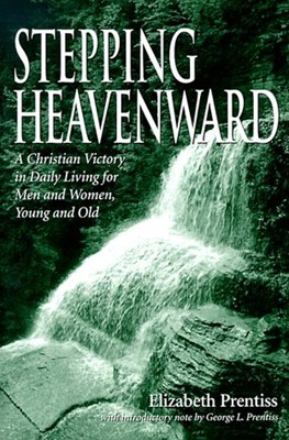 Stepping Heavenward (Paperback)