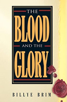 Blood and the Glory, The