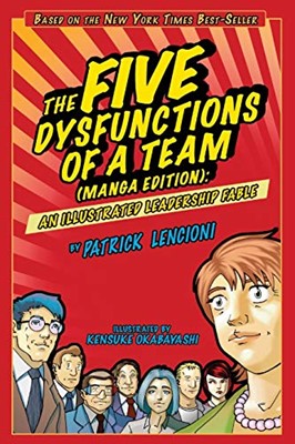 Five Dysfunctions of a Team, The