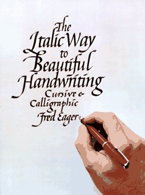 Italic Way to Beautiful Handwriting, The