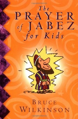 Prayer of Jabez for Kids, The