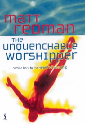 Unquenchable Worshipper, The