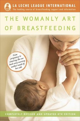 Womanly Art of Breastfeeding, The