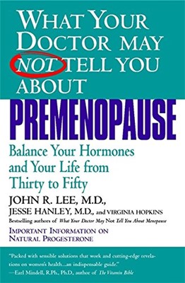 What Your Doctor May Not Tell You About Premenopause (Paperback)