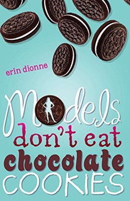Models Don't Eat Chocolate Cookies (Paperback)