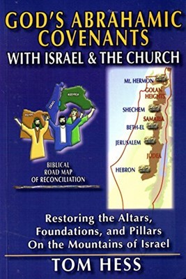 God's Abrahamic Covenants with Israel & the Church