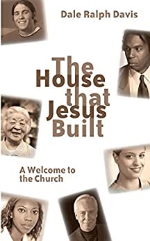 House that Jesus Built, The