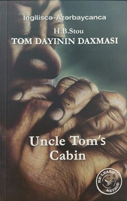 Tom Dayının Daxması - Uncle Tom`s Cabin