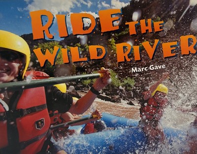 Ride the Wild River