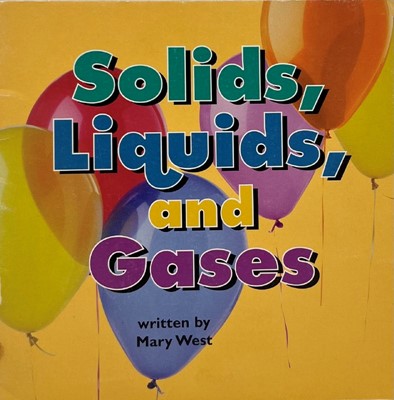 Solids, Liquids, and Gases