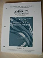 Preparing For Document Based Questions Booklet to accompany America Past and Present