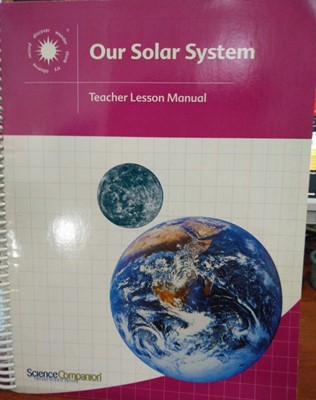 Our Solar System Teacher Lesson Manual