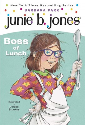 Boss of Lunch Junie b Jones