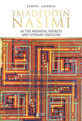 Imadeddin Nasimi in the Medieval Sources and Literary Criticism