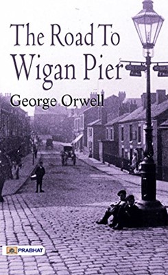 The Road to Wigan Pier