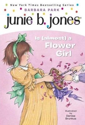 Junie B. Jones Is (Almost) a Flower Girl (Paperback)