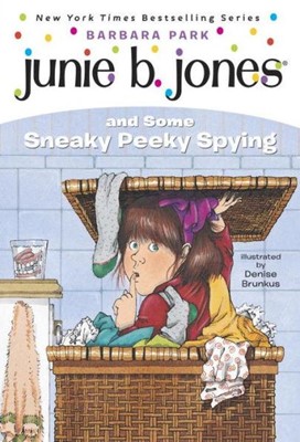 Junie B. Jones and Some Sneaky Peeky Spying (Paperback)