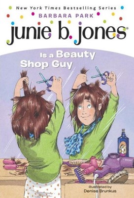 Junie B. Jones Is a Beauty Shop Guy (Paperback)