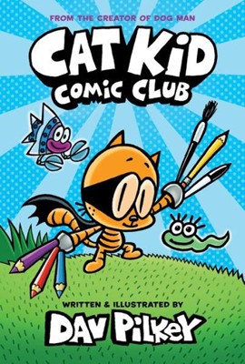 Cat Kid Comic Club (Hardcover)