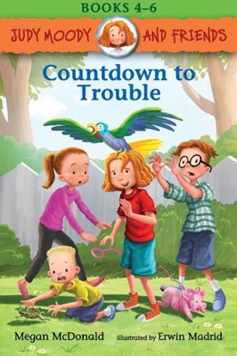 Judy Moody and Friends Countdown to Trouble