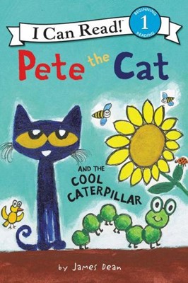 Pete the Cat and the Cool Caterpillar (Paperback)