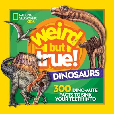 Weird but true dinosaurs (Paperback)
