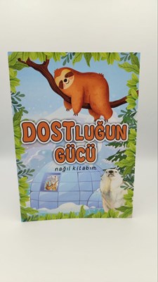 Dostluğun gücü nağıl kitabım