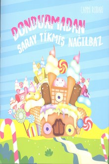 Dondurmadan saray tikmiş nağılbaz (sərt cildli)
