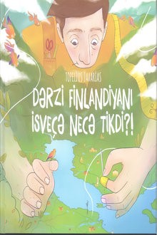 Dərzi Finlandiyanı İsveçə necə tikdi?