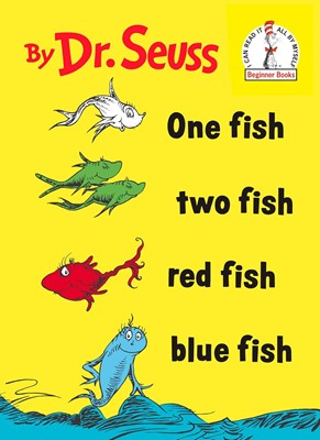 One fish two fish red fish blue fish