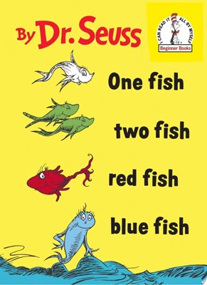 One fish two fish red fish blue fish