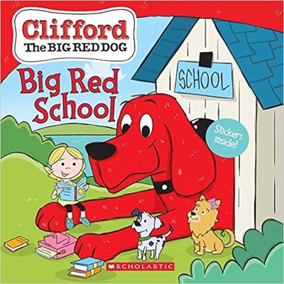 Clifford the Big Red Dog Big Red School