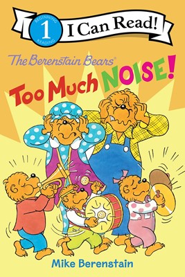 Too Much Noise! (The Berenstain Bears, I