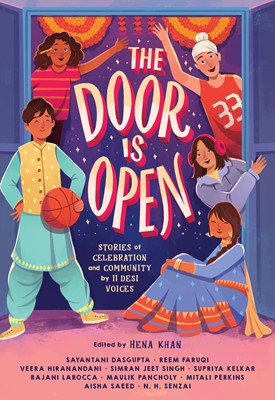 The Door Is Open Stories of Celebration and Community by 11 Desi Voices