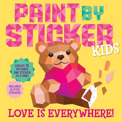 Love Is Everywhere! Create 10 Pictures One Sticker at a Time! Includes Glitter Stickers