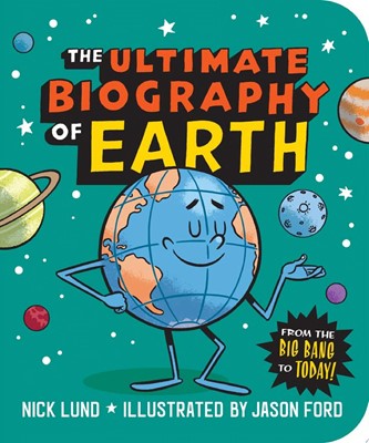 The Ultimate Biography of Earth From the Big Bang to Today!