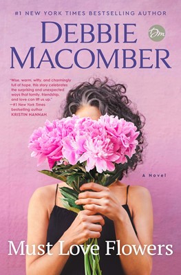 Must Love Flowers A Novel