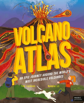 Volcano Atlas An Epic Journey Around the World's Most Incredible Volcanoes